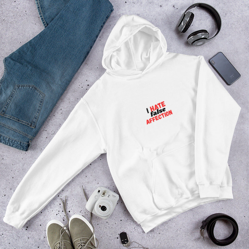 I hate false affection hoodie